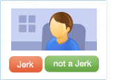 Person sitting in a chair with buttons underneath - Jerk or not a Jerk