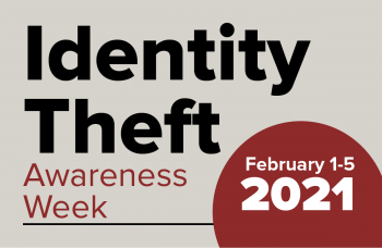 Identity Theft Awareness Week February 1-5 2021