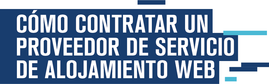 Tema: Cómo contratar un proveedor de servicio de alojamiento web