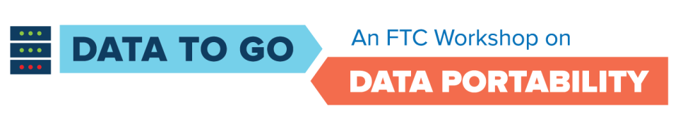 Data to Go: An FTC Workshop on Data Portability