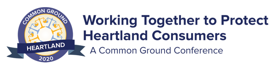 Heartland Common Ground 2020 - Working Together to Protect Heartland Consumers: A Common Ground Conference