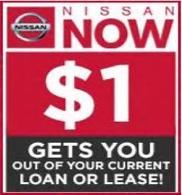 Trophy Nissan Ad - $1 Gets you out of your current loan or lease!