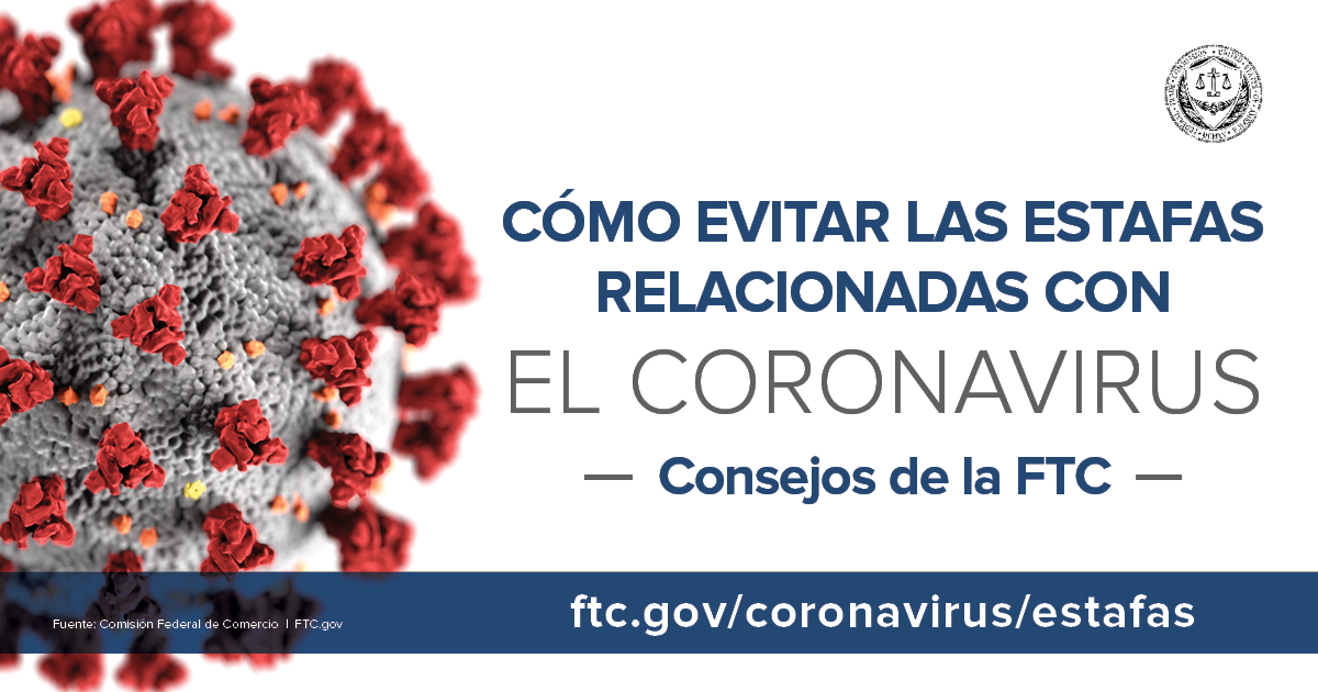 Como evitar las estafas relacionadas con el Coronavirus: Consejos de la FTC
