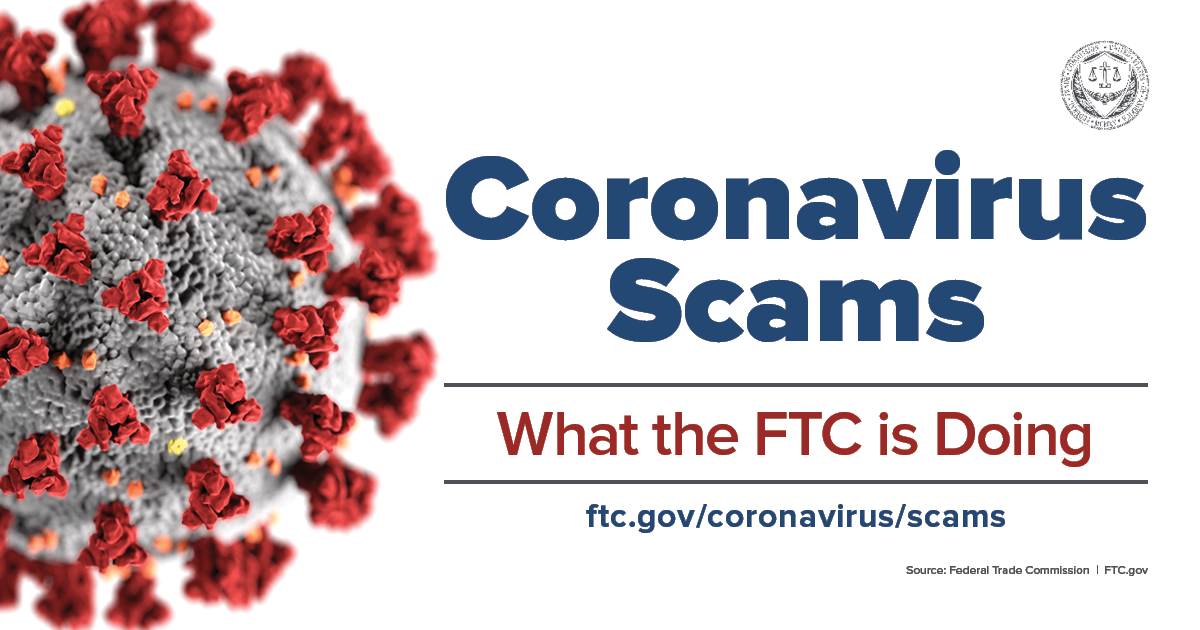 Coronavirus Scams: What the FTC is Doing