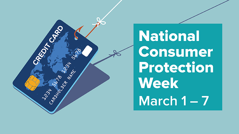 National Consumer Protection Week (NCPW),  March 1-7, 2020