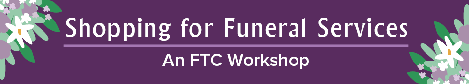 Funeral Rule Workshop banner