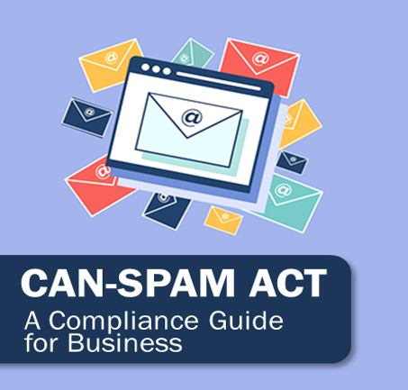 CAN-SPAM Compliance Guide for Business