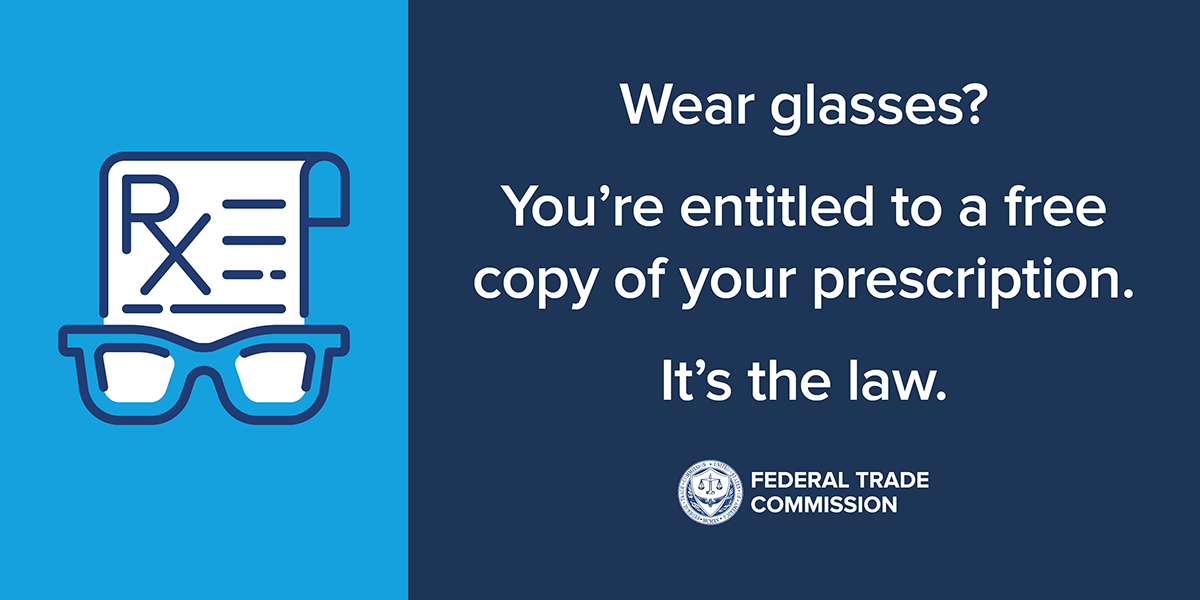 FTC Announces Final Eyeglass Rule Implementing Updates to Promote Competition and Expand Consumer Choice Federal Trade Commission