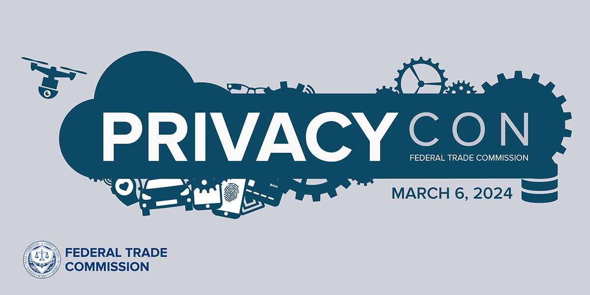 FTC Seeks Research Presentations for PrivacyCon 2024